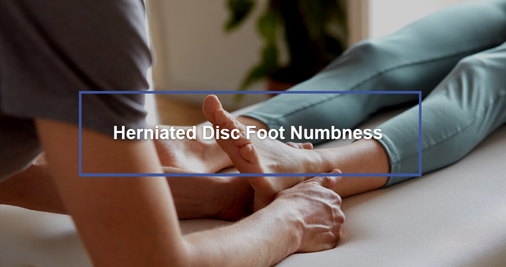 Herniated Disc Foot Numbness
