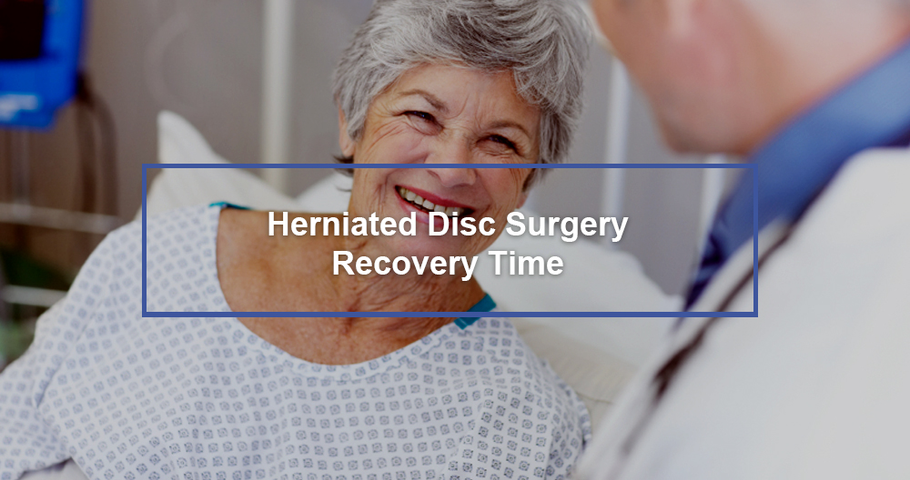  Recovery Time Herniated Disc Surgery 