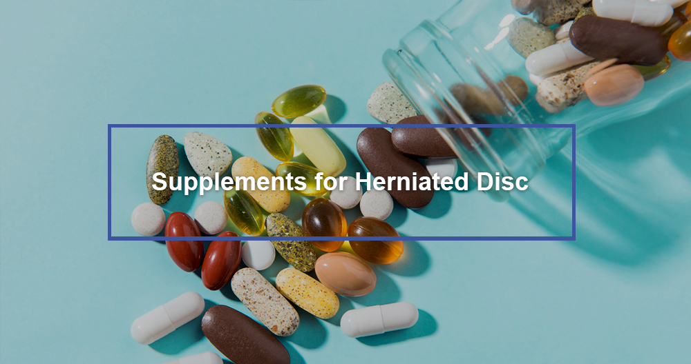 Supplements for Herniated Disc