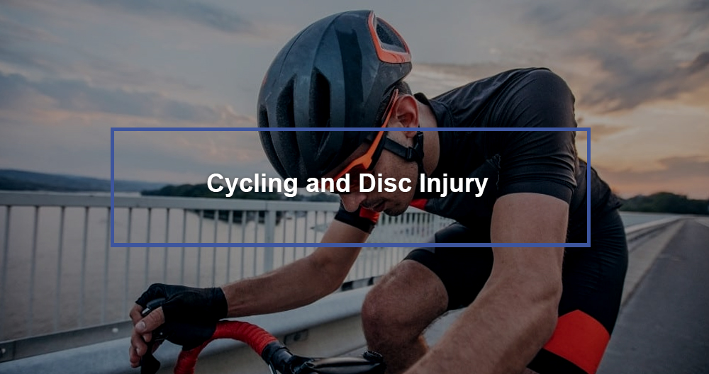 Disc Injury and Cycling
